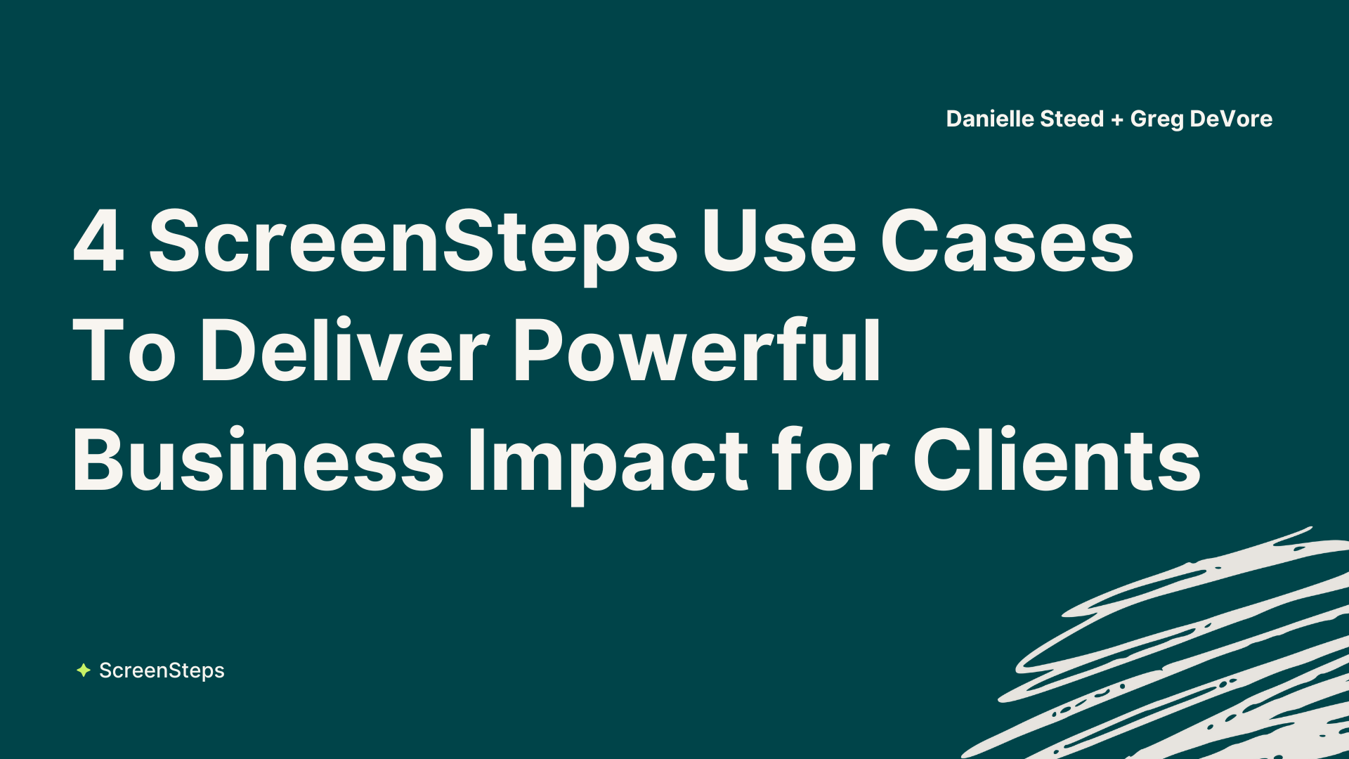 4 ScreenSteps Use Cases